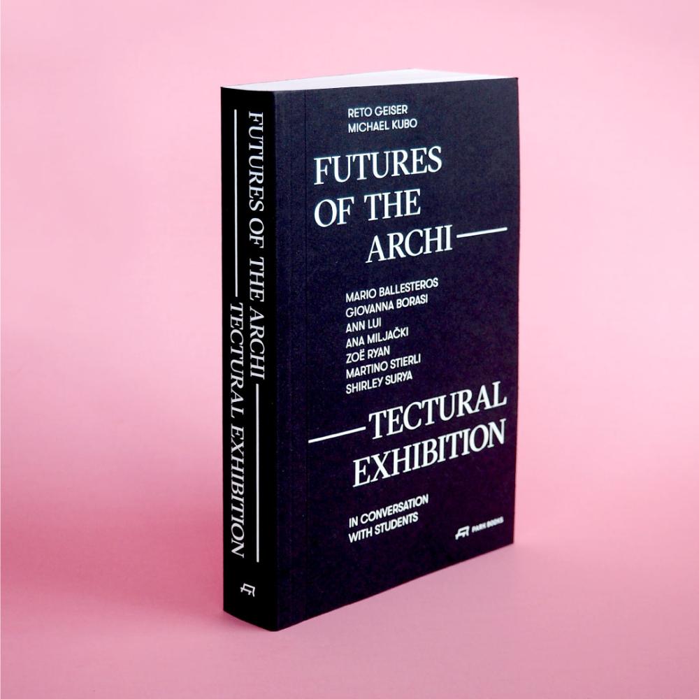 Rice Architecture Faculty Book Launch: Futures of the Architectural Exhibition