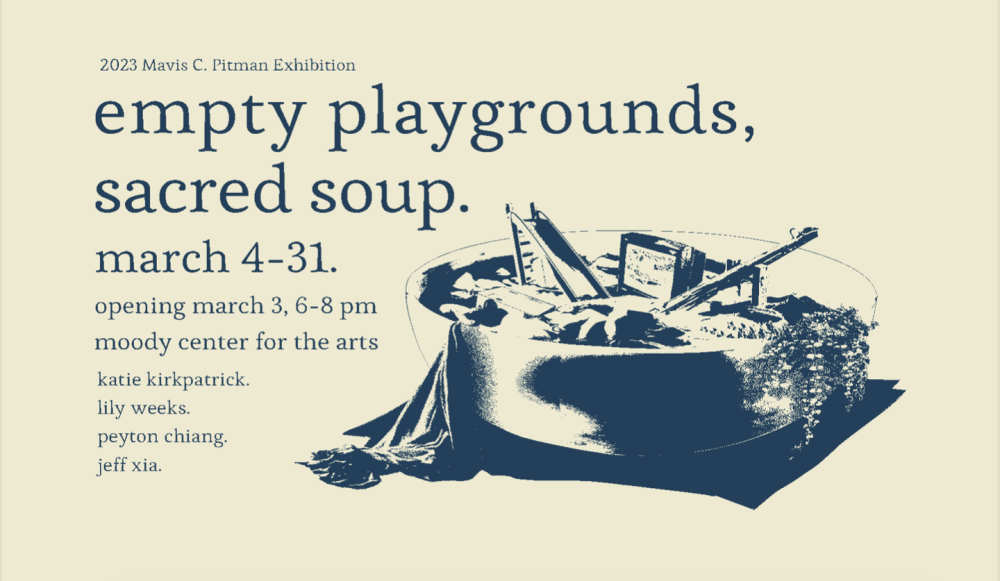 empty playgrounds, sacred soup.